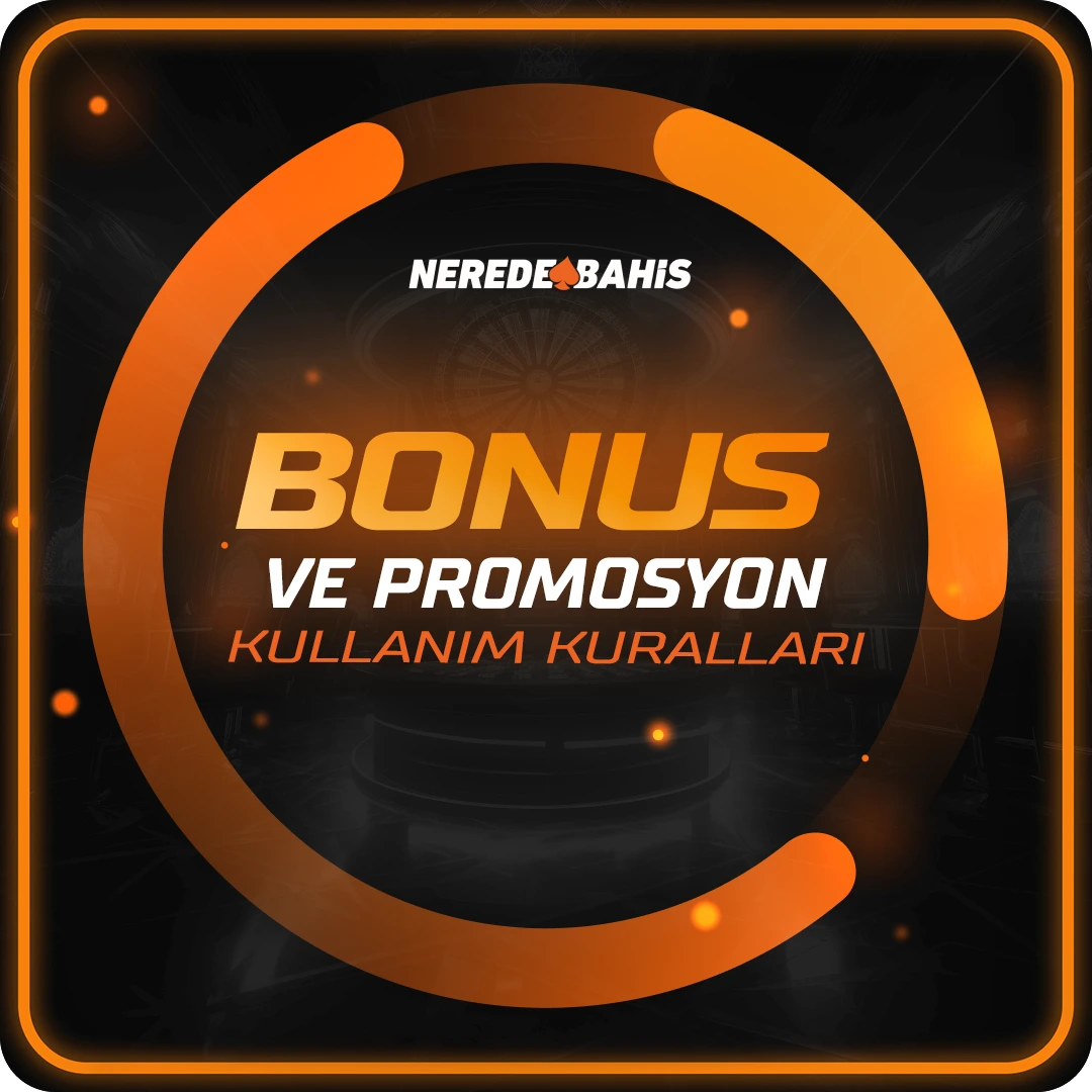 NEREDEBAHİS – GENEL BONUS KURALLARI