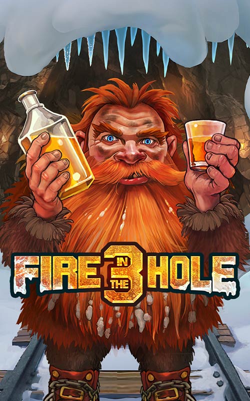 FIRE IN THE HOLE 3